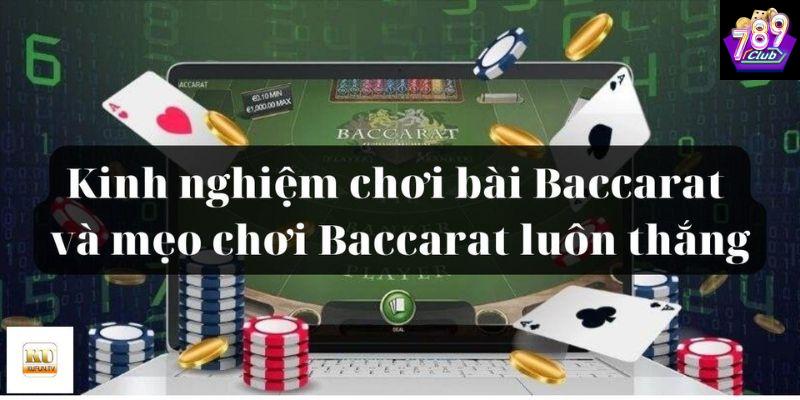 Chiến thuật baccarat Tại sao cần áp dụng Chiến thuật baccarat khi chơi tại 789CLUB?
