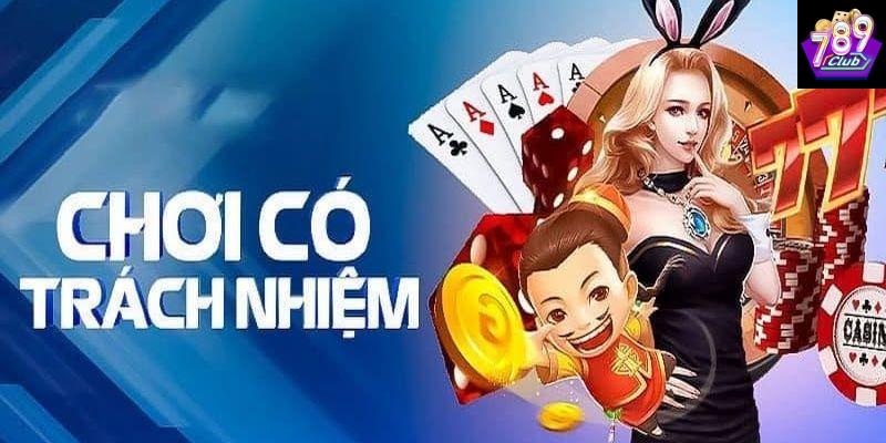 Tầm quan trọng của Chơi có trách nhiệm