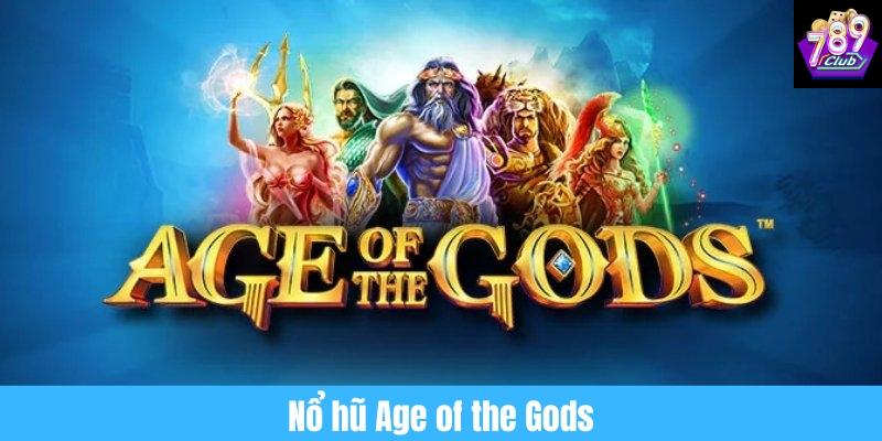 Tìm hiểu thông tin về game nổ hũ Age of the Gods